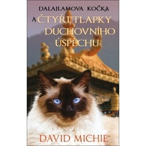 Dalajlamova kočka a čtyři tlapky duchovního úspěchu -  David Michie