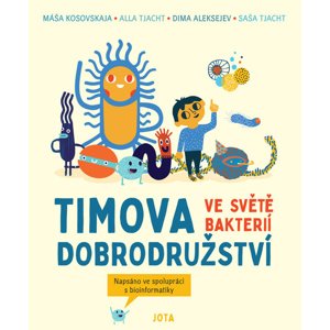 Timova dobrodružství ve světě bakterií -  Máša Kosovskaja