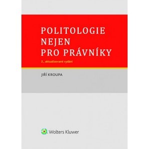 Politologie nejen pro právníky -  Jiří Kroupa