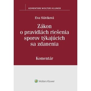 Zákon o pravidlách riešenia sporov týkajúcich sa zdanenia -  Eva Slavíková
