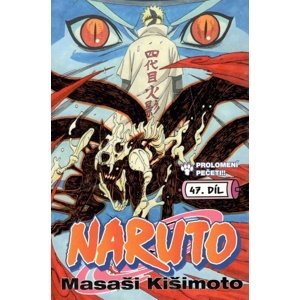 Naruto 47 Prolomení pečeti -  Masaši Kišimoto