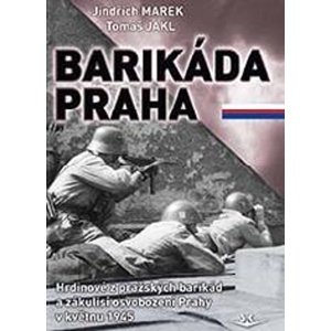 Barikáda Praha -  Jindřich Marek