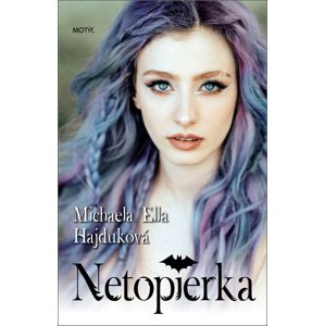 Netopierka -  Michaela Ella Hajduková