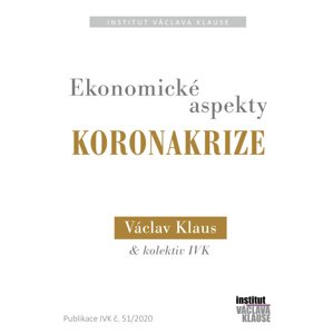 Ekonomické aspekty koronakrize -  Prof. Ing. Václav Klaus CSc.