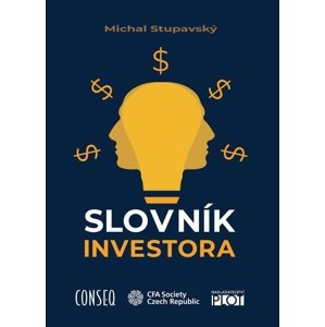 Slovník investora -  Michal Stupavský