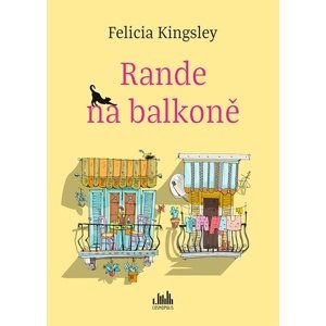 Rande na balkoně -  Felicia Kingsley