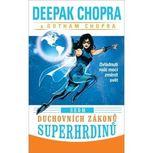 Sedm duchovních zákonů superhrdinů -  Gotham Chopra