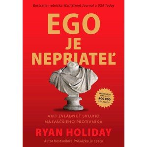 Ego je nepriateľ -  Ryan Holiday