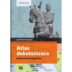 Atlas dekolonizace -  Jean-Pierre Peyroulou