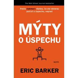 Mýty o úspechu -  Eric Barker