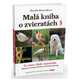 Malá kniha o zvieratách 3 -  Monika Moravčíková