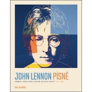 John Lennon Písně -  Paul du Noyer