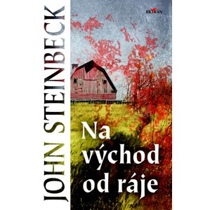 Na východ od ráje -  John Steinbeck