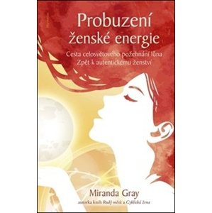 Probuzení ženské energie -  Miranda Gray