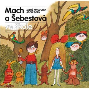 Mach a Šebestová ve škole -  Miloš Macourek