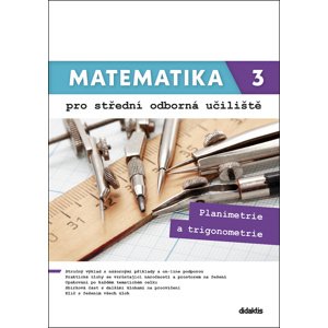 Matematika 3 pro střední odborná učiliště -  Mgr. Lenka Macálková