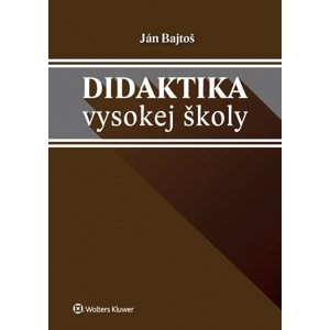 Didaktika vysokej školy -  Ján Bajtoš