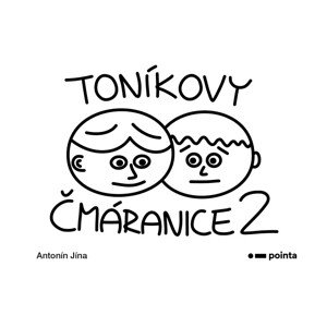 Toníkovy čmáranice 2 -  Antonín Jína