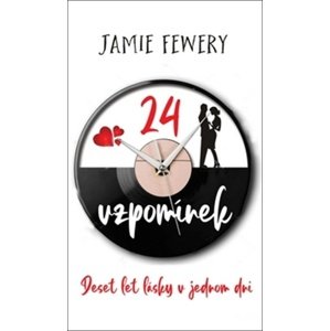 24 vzpomínek -  Jamie Fewery