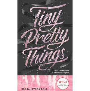 Tiny Pretty Things -  Sona Charaipotra