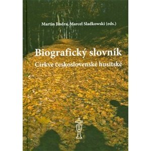 Biografický slovník Církve československé husitské -  Marcel Sladkowski