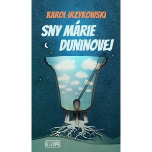 Sny Márie Duninovej -  Karol Irzykowski