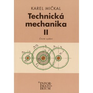 Technická mechanika II -  Karel Mičkal