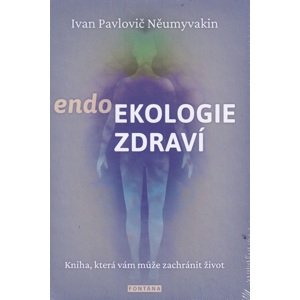 endoEkologie zdraví -  Ivan Pavlovič Něumyvakin