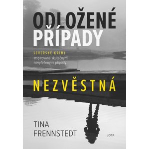 Odložené případy Nezvěstná -  Tina Frennstedt