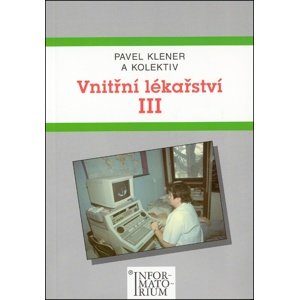 Vnitřní lékařství III -  Pavel Klener