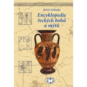 Encyklopedie řeckých bohů a mýtů -  Bořek Neškudla