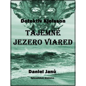 Tajemné jezero Viared -  Daniel Janů