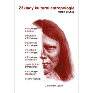 Základy kulturní antropologie -  Martin Soukup