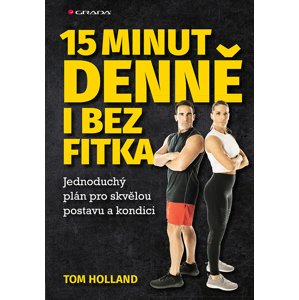15 minut denně i bez fitka -  Tom Holland