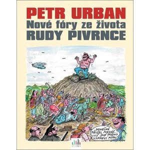 Nové fóry ze života Rudy Pivrnce -  Petr Urban
