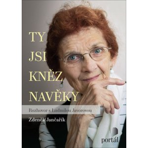 Ty jsi kněz navěky -  Zdeněk Jančařík
