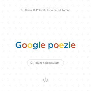 Google poezie -  Tomáš Coufal