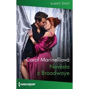 Nevěsta z Broadwaye -  Carol Marinelliová