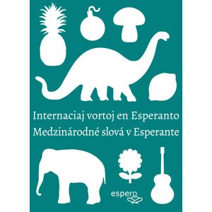Medzinárodné slová v esperante/Internaciaj vortoj en Esperanto -  Peter Baláž