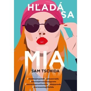 Hľadá sa Mia -  Sam Tschida