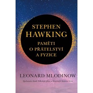 Stephen Hawking Paměti o přátelství a fyzice -  Václav Pavlík