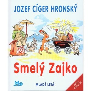 Smelý Zajko -  Jozef Cíger Hronský