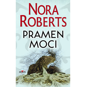 Pramen moci -  Nora Roberts