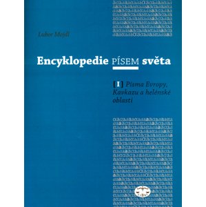 Encyklopedie písem světa I. -  Lubor Mojdl