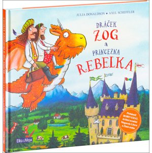 Dráček Zog a princezna rebelka -  Robin Král