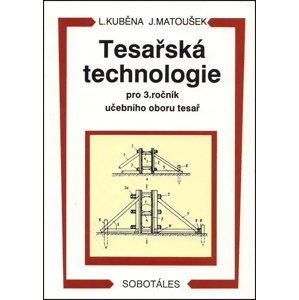 Tesařská technologie pro 3. ročník SOU -  Ludvík Kuběna