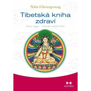 Tibetská kniha zdraví -  Nida Chenagtsang