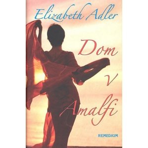 Dom v Amalfi -  Elizabeth Adler