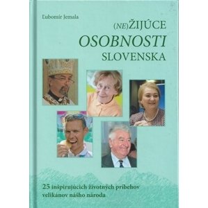 (Ne)Žijúce osobnosti Slovenska -  Ľubomír Jemala