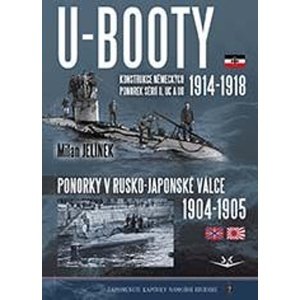 U-BOOTY konstrukce německých ponorek sérií U, UC a UB -  Milan Jelínek